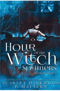 Hour of the Witch Spinners