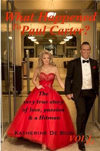What Happened to Paul Carter? VOL I & II EDITTED
