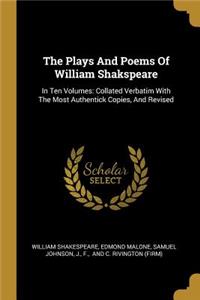 The Plays And Poems Of William Shakspeare