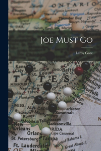 Joe Must Go