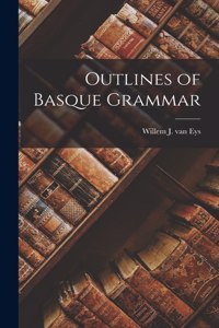 Outlines of Basque Grammar