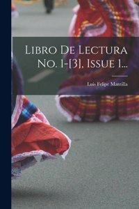 Libro De Lectura No. 1-[3], Issue 1...