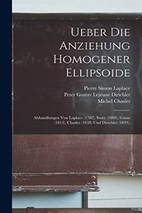 Ueber Die Anziehung Homogener Ellipsoide