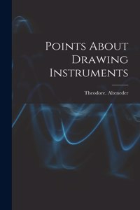 Points About Drawing Instruments