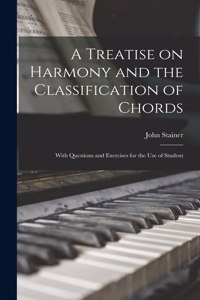 Treatise on Harmony and the Classification of Chords