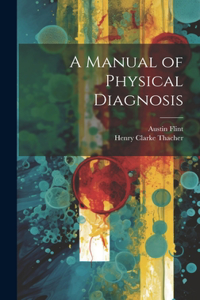 Manual of Physical Diagnosis