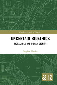 Uncertain Bioethics