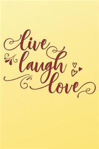 Live Laugh Love