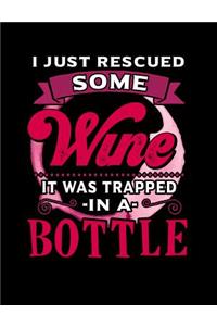 I Just Rescued Some Wine