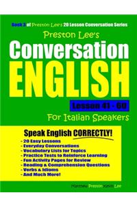 Preston Lee's Conversation English For Italian Speakers Lesson 41 - 60