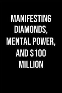 Manifesting Diamonds Mental Power And 100 Million