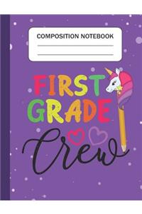 First Grade Crew - Composition Notebook