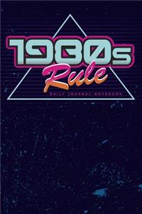 1980s Rule - Daily Journal Notebook