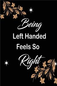 Being Left Handed Feels So Right