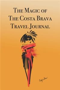 The Magic of The Costa Brava