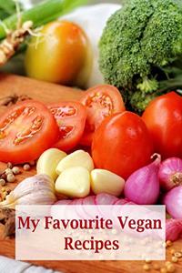 My Favourite Vegan Recipes