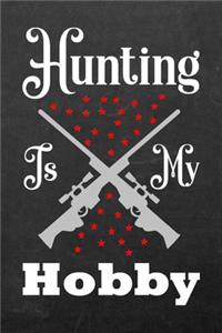 Hunting Is My Hobby