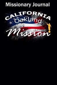 Missionary Journal California Oakland Mission
