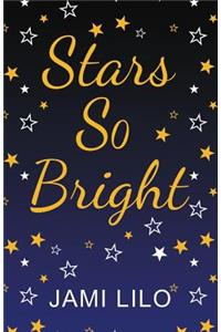 Stars So Bright
