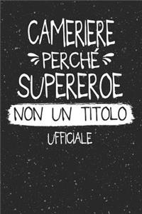 Cameriere Perché Supereroe Non Un Titolo Ufficiale