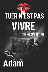 Tuer n'est pas vivre