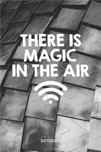 There Is Magic In The Air
