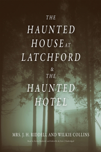 Haunted House at Latchford & the Haunted Hotel