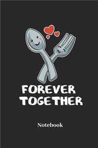 Forever Together Notebook