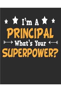 I'm a Principal What's Your Superpower