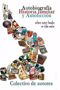 Autobiografía, historia familiar y autoficción