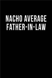 Nacho Average Father-in-Law