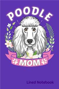 POODLE MOM Lined Notebook