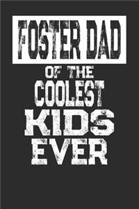 Foster Dad Of The Coolest Kids Ever