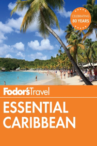 Fodor's Essential Caribbean