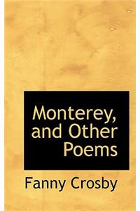Monterey, and Other Poems
