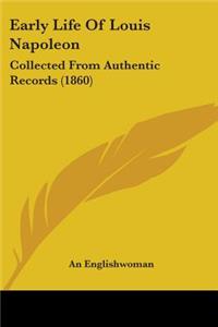 Early Life Of Louis Napoleon