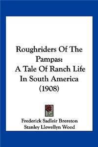 Roughriders of the Pampas