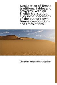 A Collection of Temne Traditions, Fables and Proverbs, with an English Translation; Also Some Specim