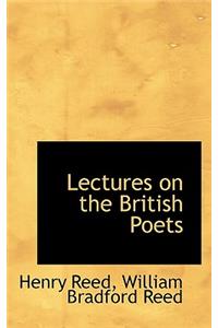 Lectures on the British Poets