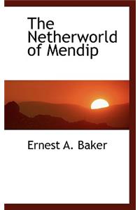 The Netherworld of Mendip