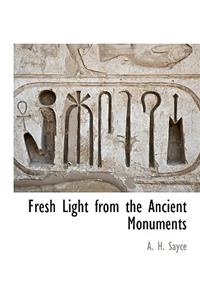 Fresh Light from the Ancient Monuments