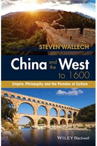 China and the West to 1600, C
