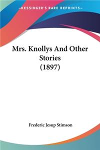 Mrs. Knollys And Other Stories (1897)