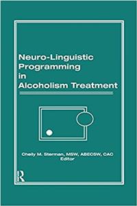 Neuro-Linguistic Programming in Alcoholism Treatment