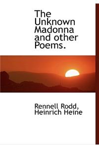 The Unknown Madonna and Other Poems.