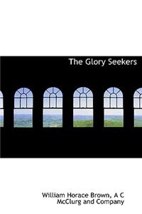 The Glory Seekers