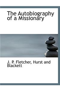 The Autobiography of a Missionary