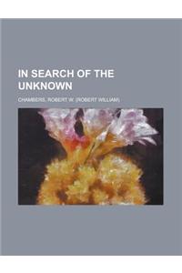 In Search of the Unknown