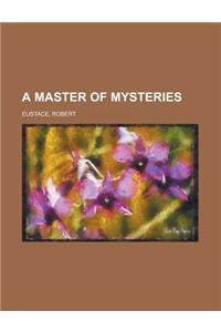 A Master of Mysteries