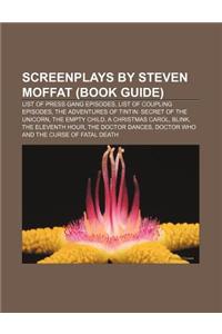 Screenplays by Steven Moffat (Book Guide)